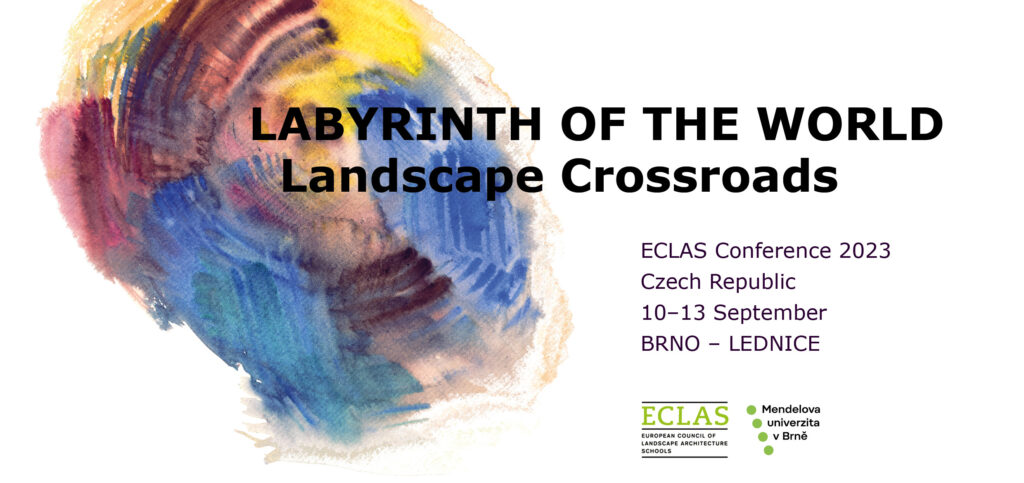 ECLAS KONFERENCIJA 2023: LABYRINTH OF THE WORLD. Landscape&nbsp;Crossroads