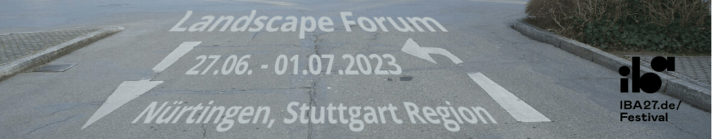 LE:NOTRE Landscape Forum Stuttgart Region, 27.06. – 01.07.2023., Nürtingen-Geislingen University Nürtingen,&nbsp;Njemačka