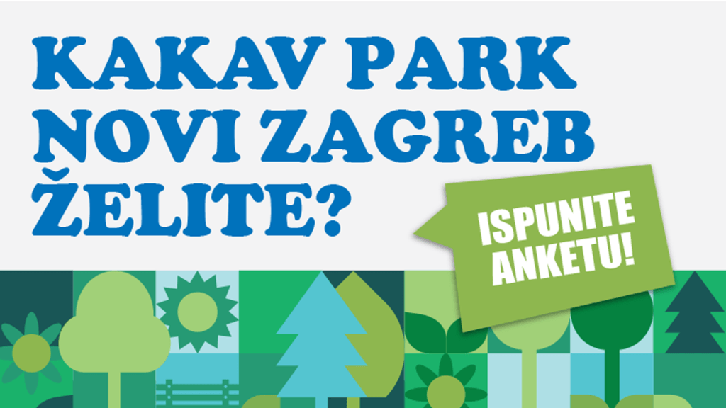 ANKETA: Park Novi&nbsp;Zagreb