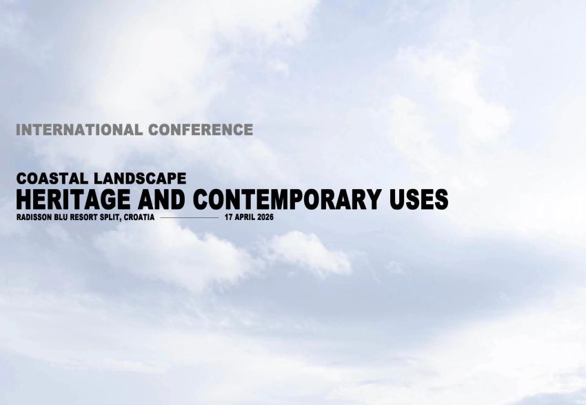 Međunarodna konferencija: ‘Coastal Landscape: Heritage and Contemporary&nbsp;Use’
