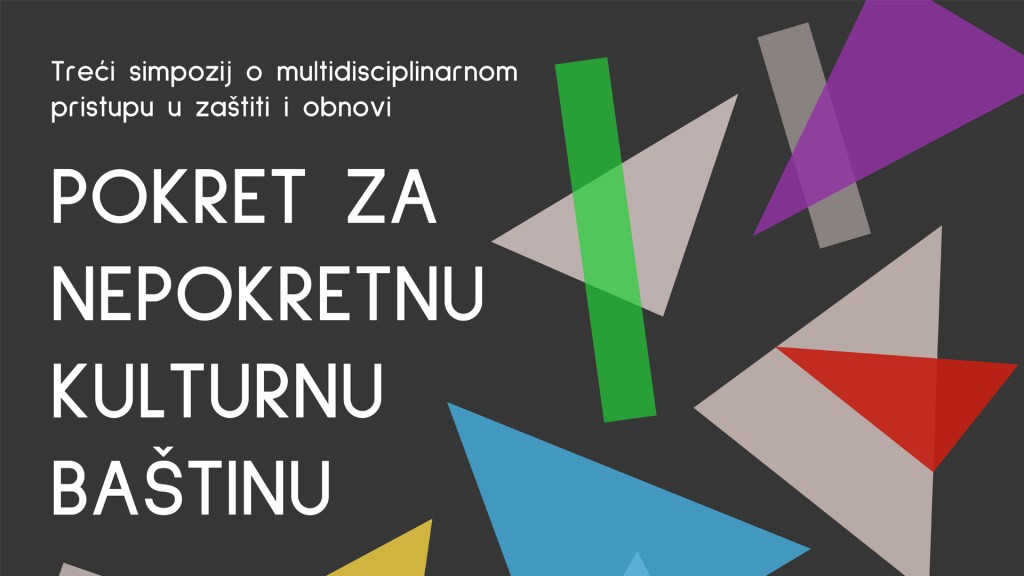 Simpozij: Pokret za nepokretnu kulturnu&nbsp;baštinu